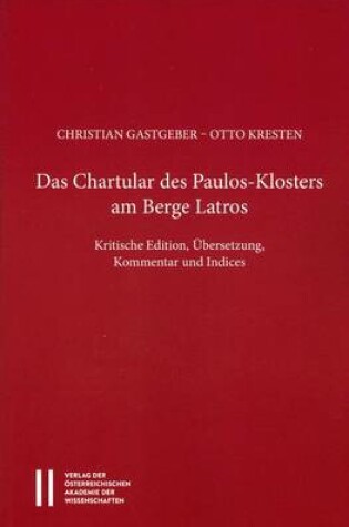Cover of Das Chartular Des Paulos Klosters Am Berge Latros