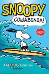 Book cover for Snoopy: Cowabunga!