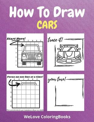 Book cover for How To Draw Cars