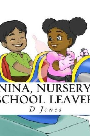 Cover of Nina, Nursery School Leaver