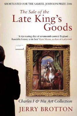 Book cover for The Sale of the Late King's Goods