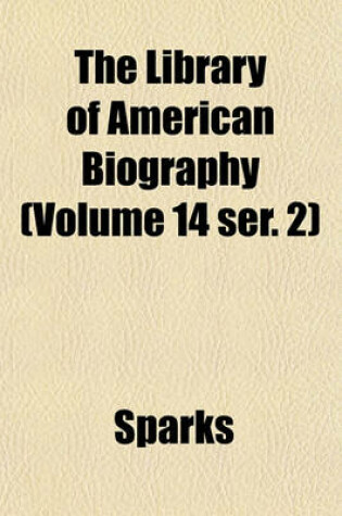 Cover of The Library of American Biography Volume 1