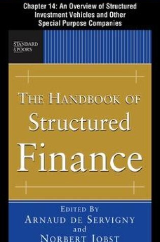 Cover of The Handbook of Structured Finance, Chapter 15 - An Overview of Structured Investment Vehicles and Other Special Purpose Companies