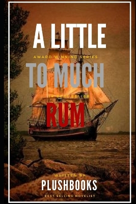 Book cover for A Little Too Much Rum