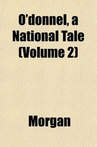 Cover of O'Donnel, a National Tale (Volume 2)