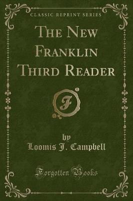 Book cover for The New Franklin Third Reader (Classic Reprint)