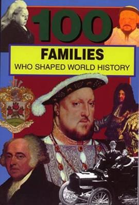 Book cover for 100 Families Who Shaped World History