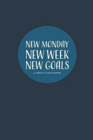 Cover of New Monday, New Week, New Goals