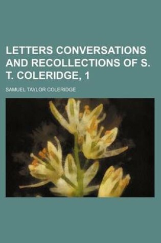 Cover of Letters Conversations and Recollections of S. T. Coleridge, 1