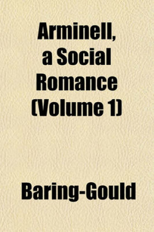 Cover of Arminell, a Social Romance (Volume 1)