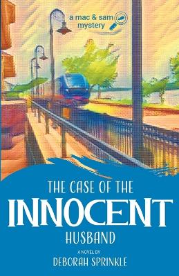 Book cover for The Case of the Innocent Husband