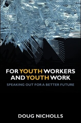 Cover of For Youth Workers and Youth Work