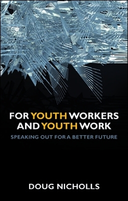 Book cover for For Youth Workers and Youth Work