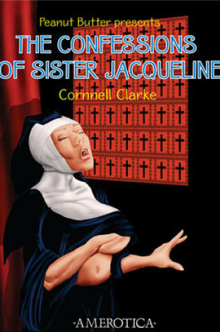 Cover of The Confessions of Sister Jacqueline