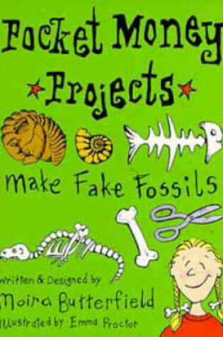Cover of Make Fake Fossils