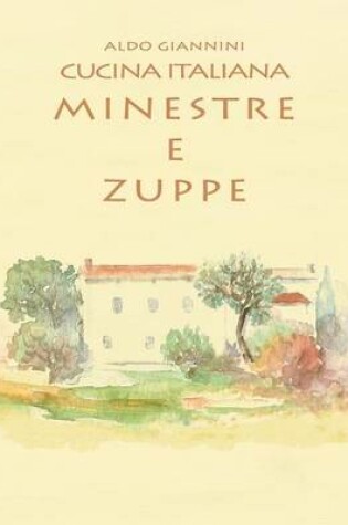 Cover of CUCINA ITALIANA Minestre e zuppe