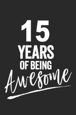 Cover of 15 Years of Being Awesome