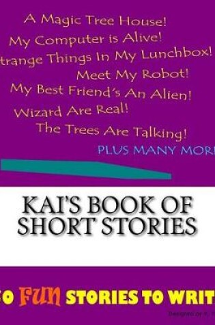 Cover of Kai's Book Of Short Stories