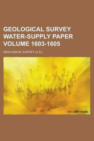 Cover of Geological Survey Water-Supply Paper Volume 1603-1605