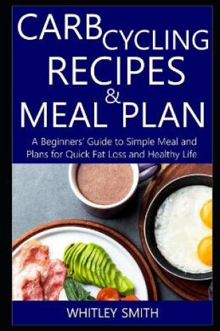 Cover of Carb Cycling Recipes & Meal Plan