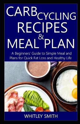 Book cover for Carb Cycling Recipes & Meal Plan