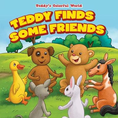 Cover of Teddy Finds Some Friends