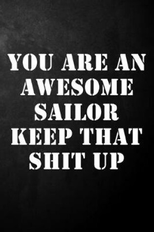 Cover of You Are An Awesome Sailor Player Keep That Shit Up