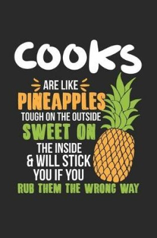 Cover of Cooks Are Like Pineapples. Tough On The Outside Sweet On The Inside