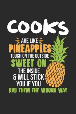 Book cover for Cooks Are Like Pineapples. Tough On The Outside Sweet On The Inside