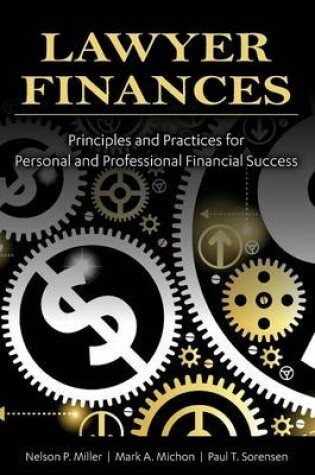 Cover of Lawyer Finances-Principles and Practices for Personal and Professional Financial Success