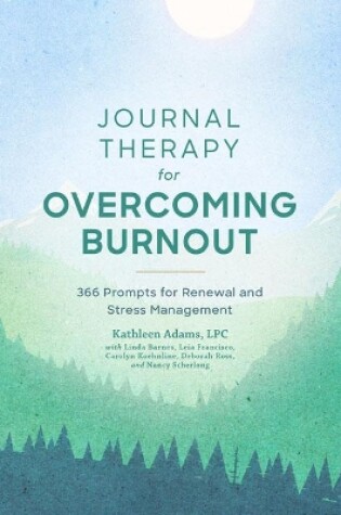 Cover of Journal Therapy for Overcoming Burnout