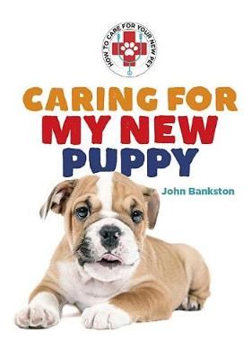 Cover of Caring for My New Puppy