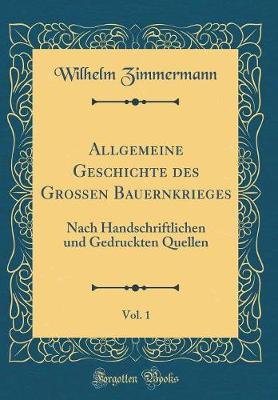 Book cover for Allgemeine Geschichte Des Großen Bauernkrieges, Vol. 1