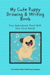 Book cover for My Little Puppy Drawing And Writing Book