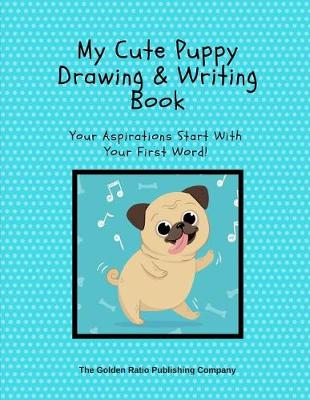 Cover of My Little Puppy Drawing And Writing Book