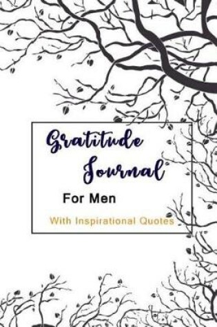 Cover of Gratitude Journal for Men with Inspirational Quotes
