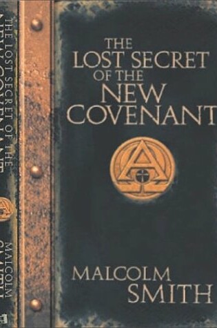 Cover of The Lost Secret of the New Covenant