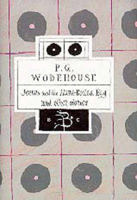 Cover of Jeeves and the Hard-boiled Egg and Other Stories