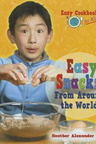 Cover of Easy Snacks from Around the World