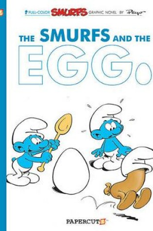 Cover of Smurfs #5: The Smurfs and the Egg, The