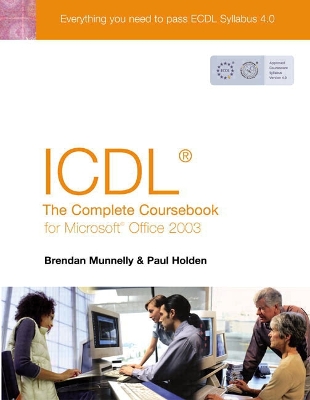 Book cover for ICDL: The Complete Coursebook for Office 2003