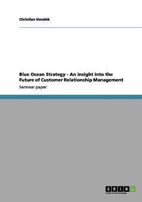 Book cover for Blue Ocean Strategy - An insight into the Future of Customer Relationship Management