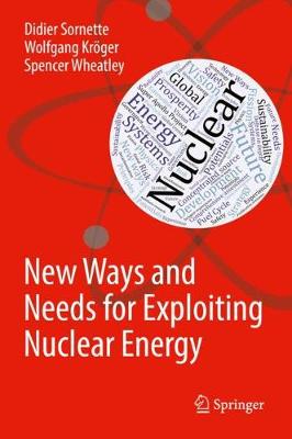 Book cover for New Ways and Needs for Exploiting Nuclear Energy