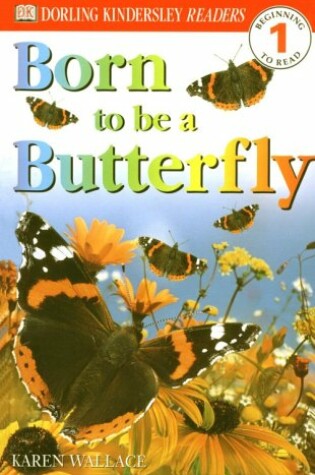 Cover of DK Readers: Born to Be a Butterfly