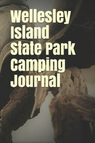 Cover of Wellesley Island State Park Camping Journal