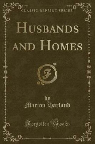 Cover of Husbands and Homes (Classic Reprint)