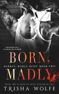Book cover for Born, Madly