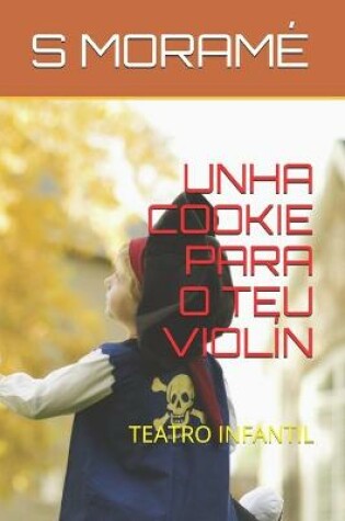 Cover of Unha Cookie Para O Teu Violín