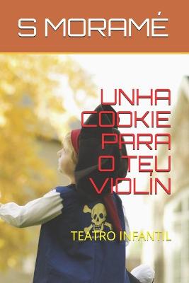Book cover for Unha Cookie Para O Teu Violín