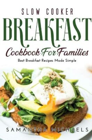 Cover of Slow Cooker Breakfast Cookbook for Families